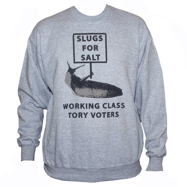 Funny Political Anti Tory/Conservative Party Sweatshirt Grey