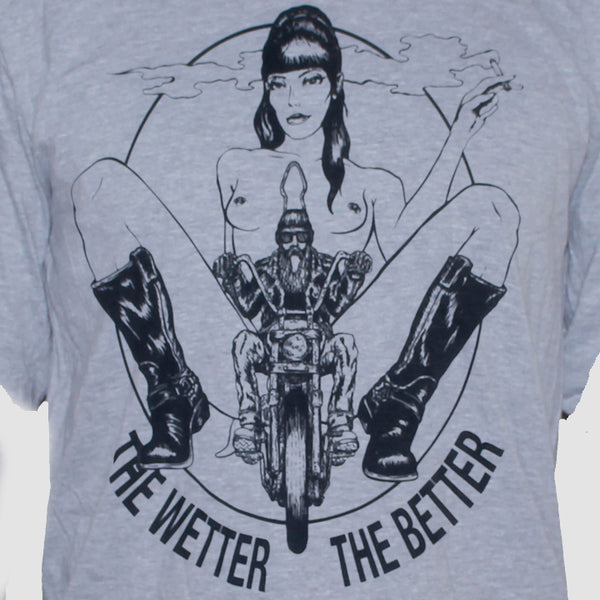 Funny Rude "The Wetter The Better" Biker Rockabilly T shirt