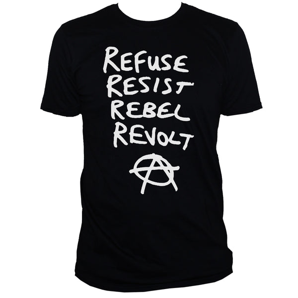 Anarchist Refuse Resist Rebel Revolt Graphic T shirt