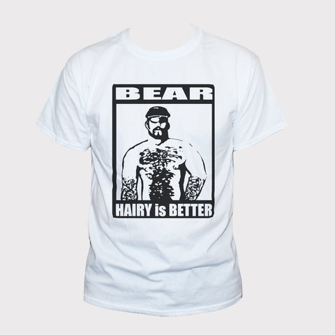 Funny "Hairy Is Better" Gay Bear Man Graphic T shirt